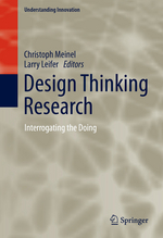 Design Thinking Research: Interrogating the Doing