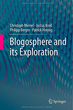 Blogosphere and its Exploration