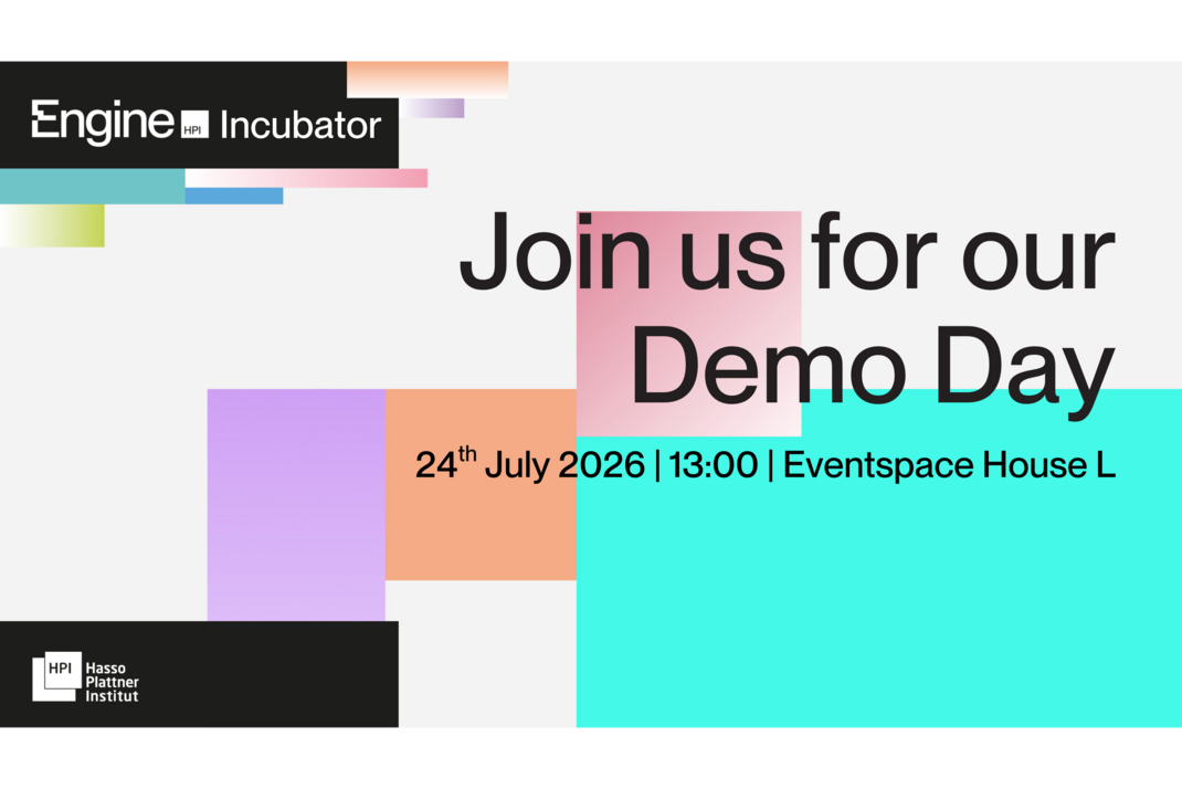 Engine Incubator: "Join us for our Demo Day on 24th July 2026 | 13:00 | Eventspace House L