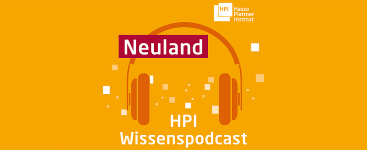 HPI-Wissenspodcast "Neuland"